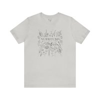 Surround Yourself in Flowers Tee Shirt || Wildflowers T-shirt || Flower T-shirt || Gender Neutral Gift