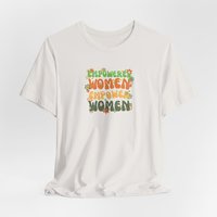 Empower Women Tee Shirt