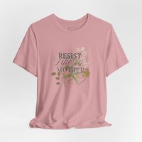 Resist Like a Mother Tee Shirt || Free World T-Shirt