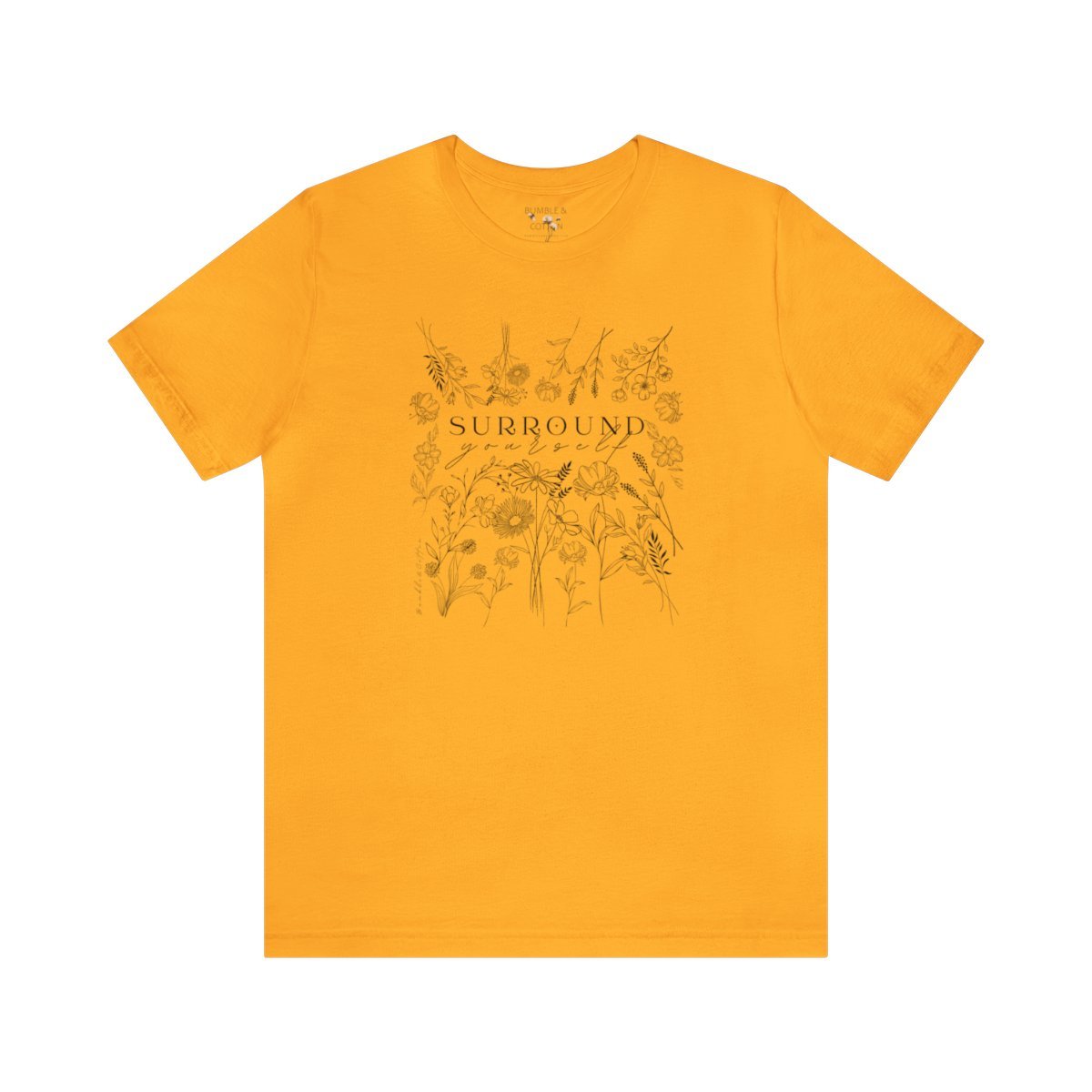 Surround Yourself Tee