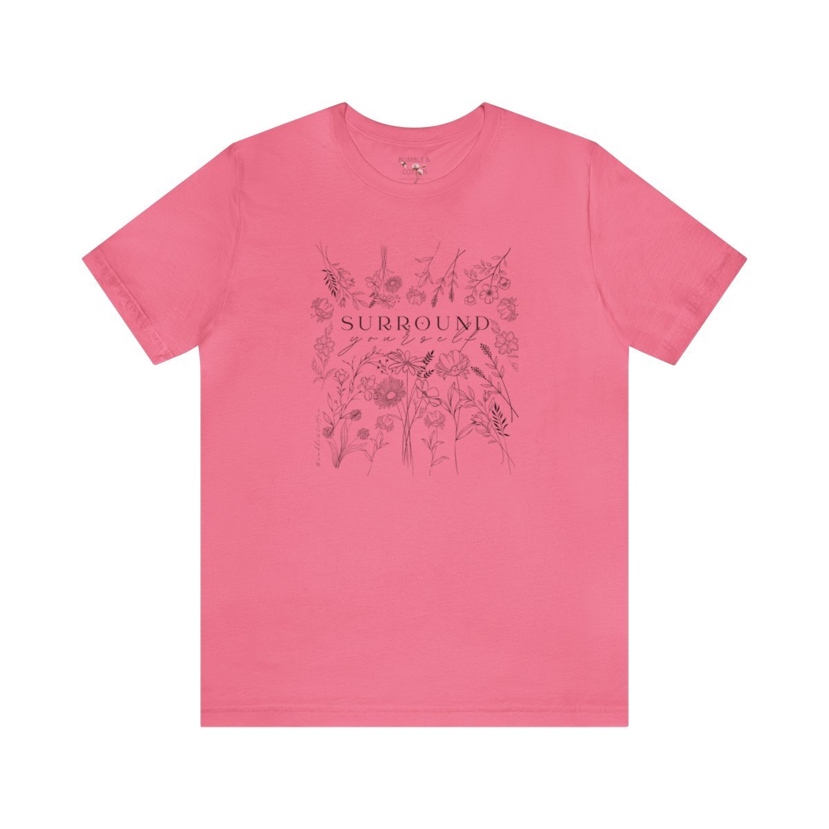 Surround Yourself Tee