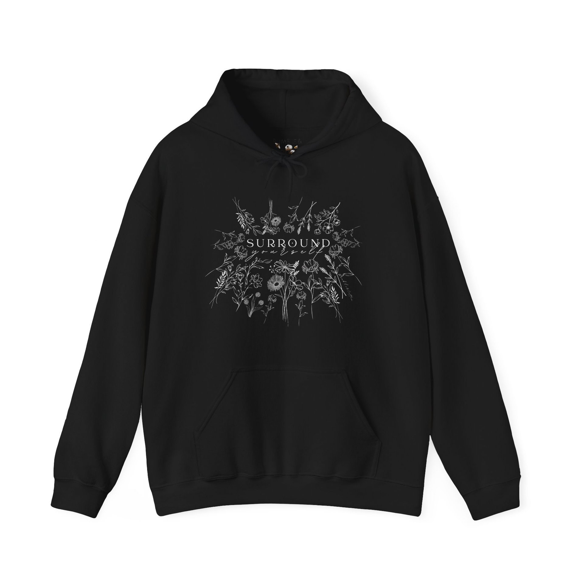 Surround Yourself || Wildflower Hoodie || Flower Hoodie || Gender Neutral Gift Hooded Sweatshirt