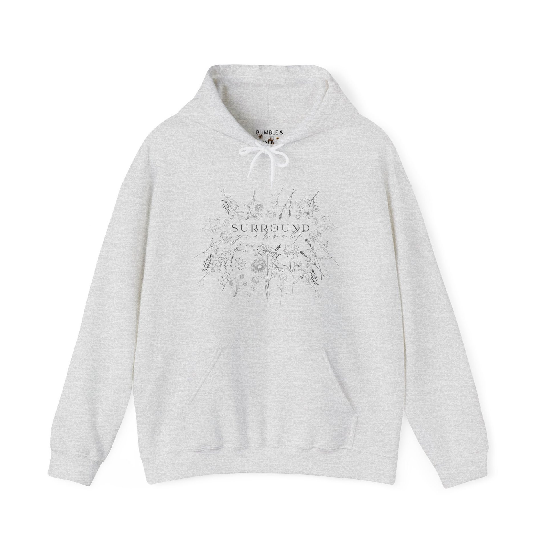 Surround Yourself Flower Hoodie || Wildflower Eco Hoodie || Gender Neutral Gift
