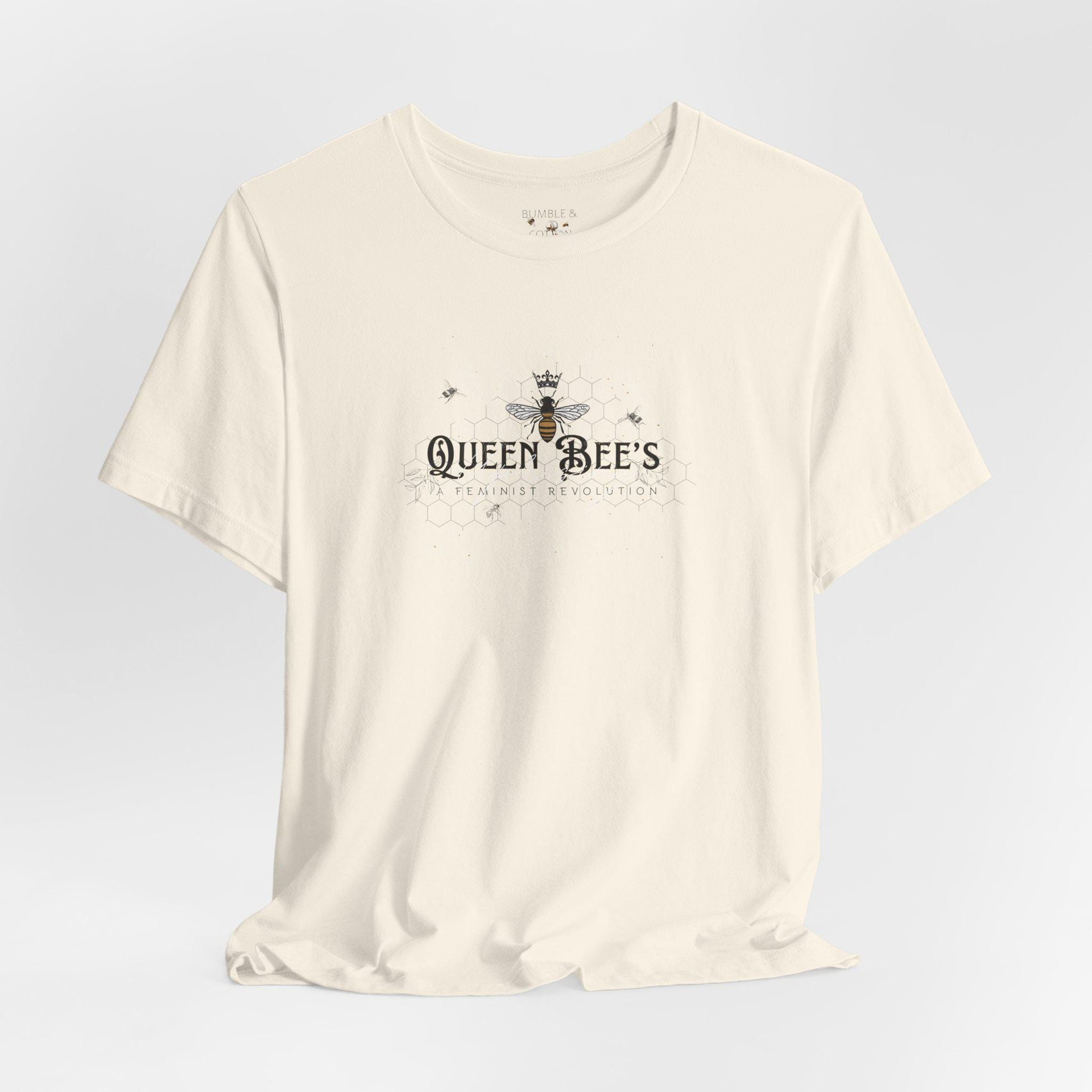 QueenBee's T-Shirt || Queen Bee's Uprising Tee Shirt || Feminist T-shirt