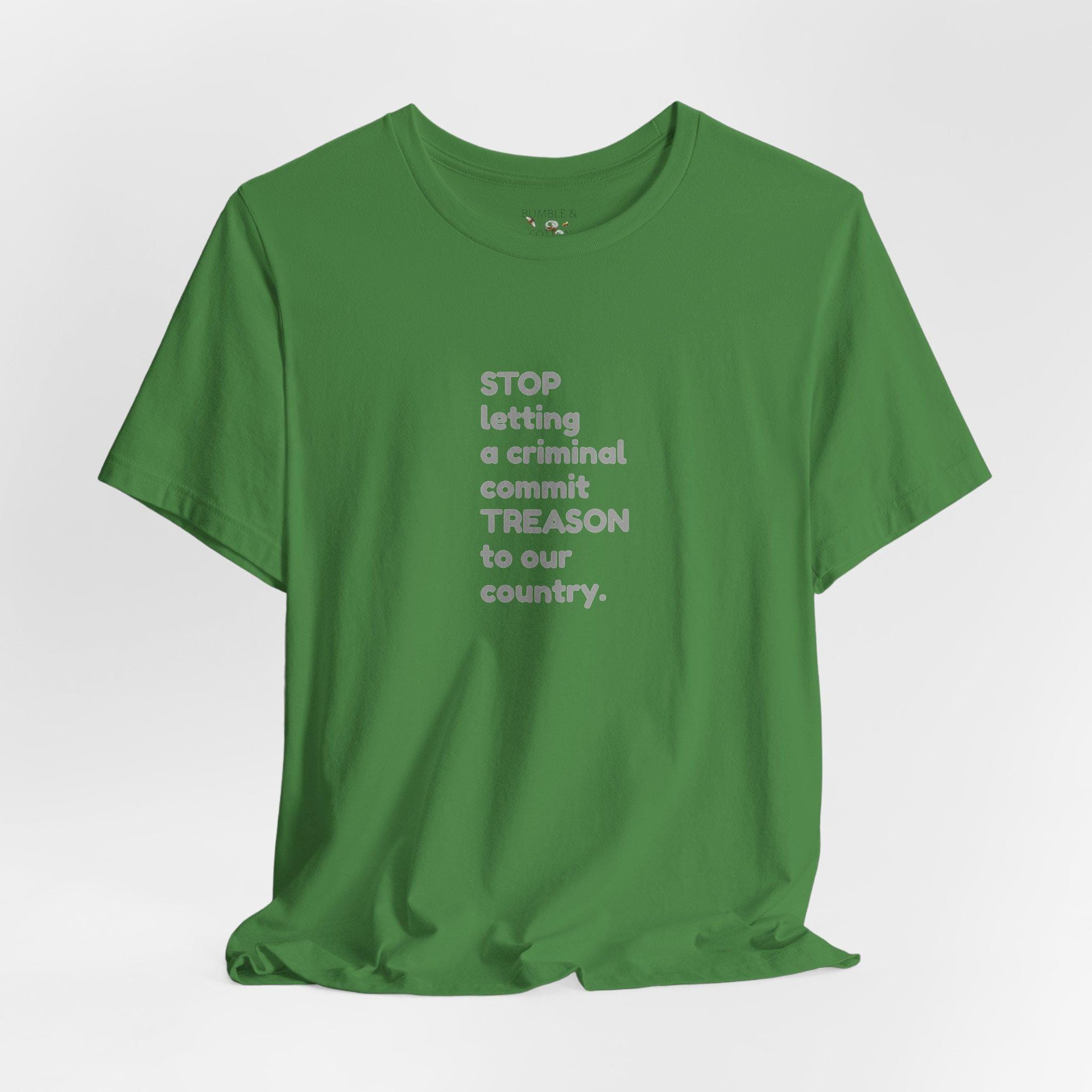 Stop Treason Tee Shirt