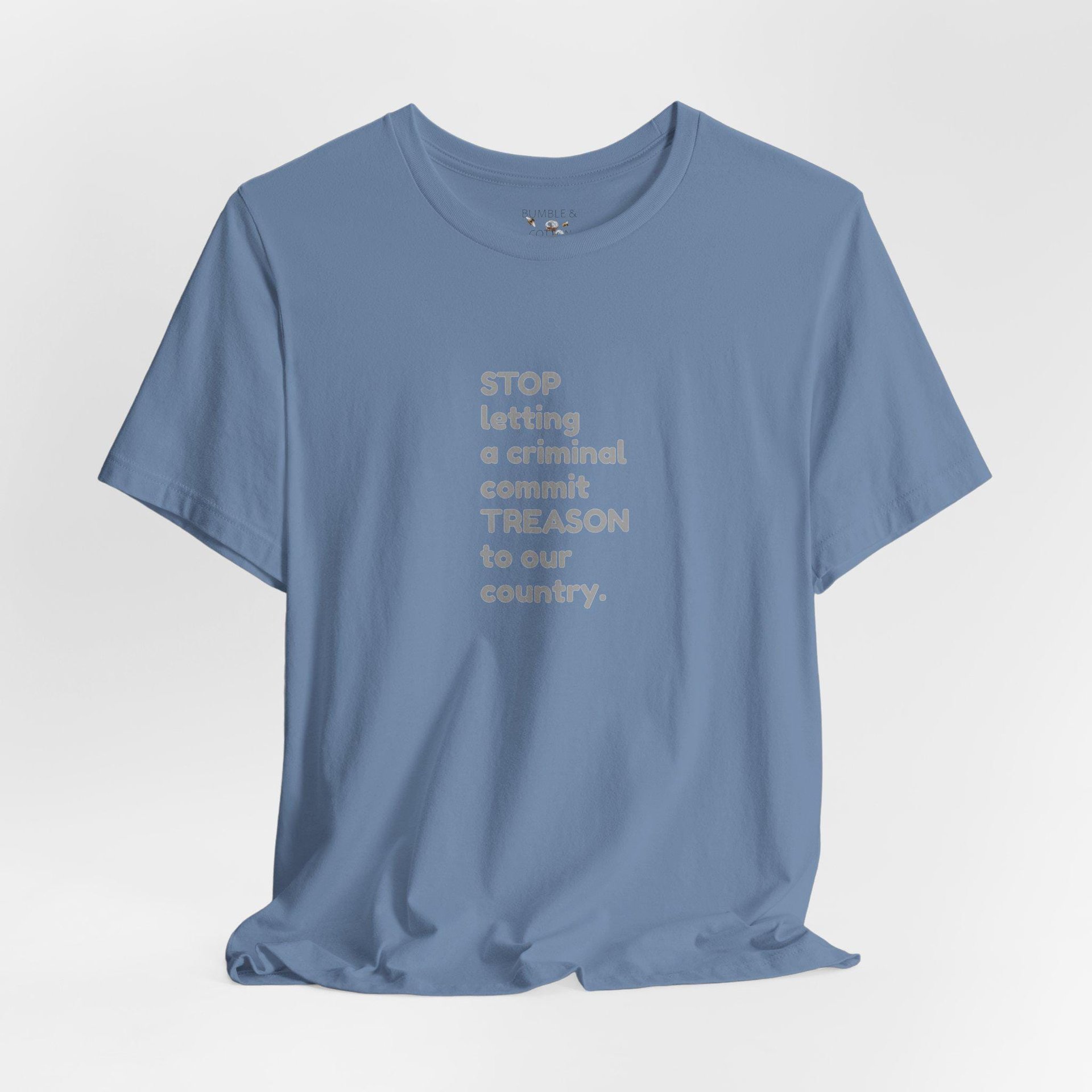 Stop Treason Tee Shirt