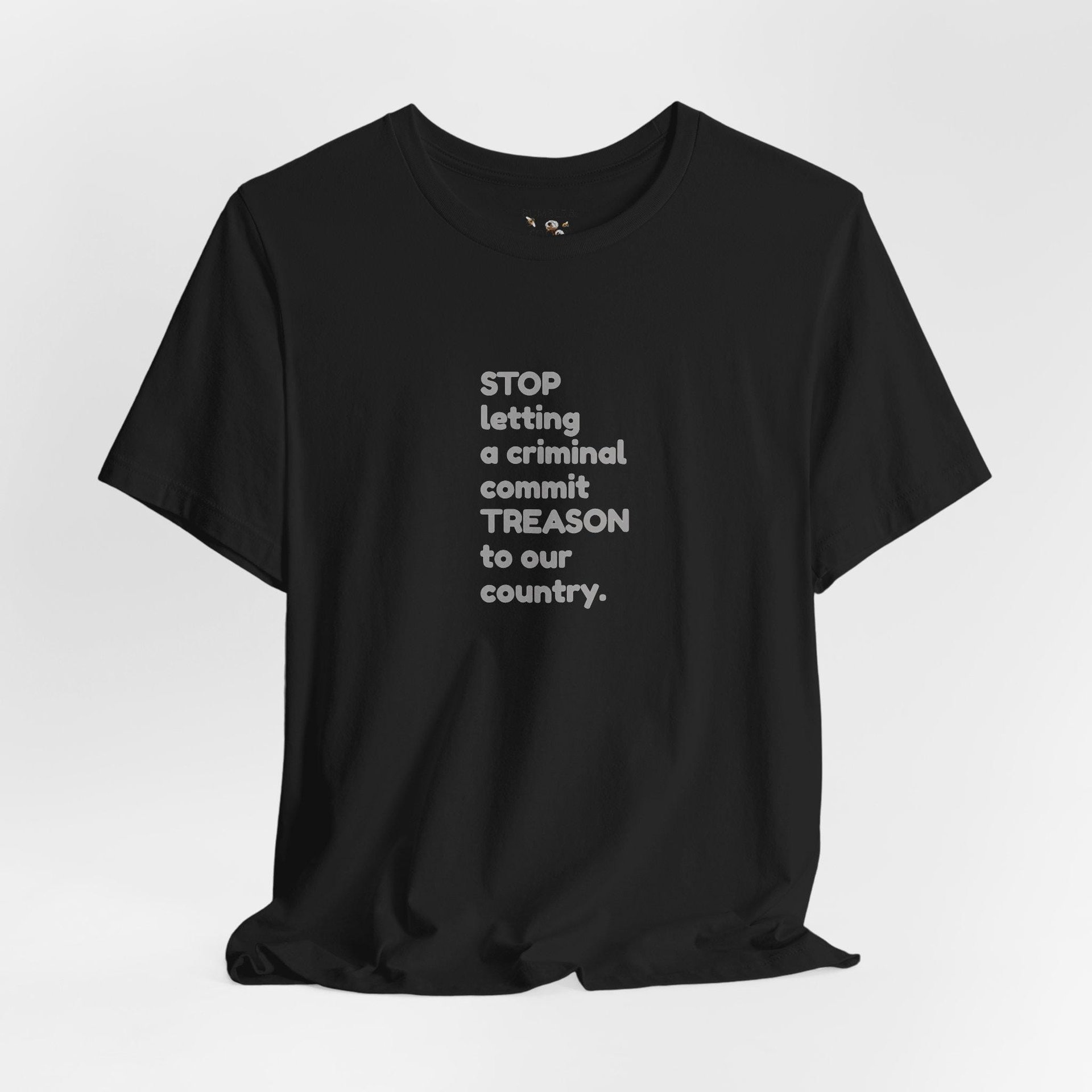 Stop Treason Tee Shirt