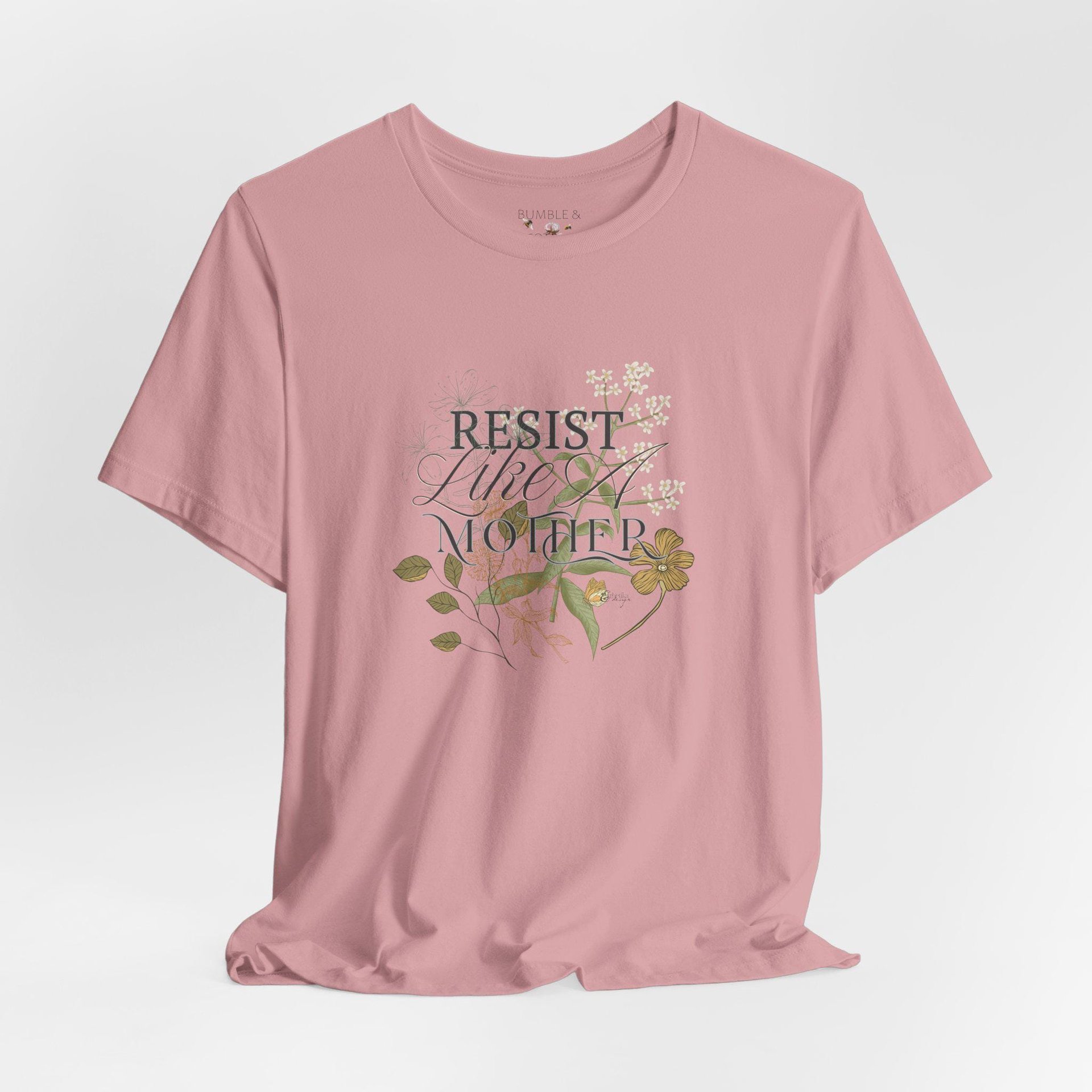 Resist Like a Mother Tee Shirt || Free World T-Shirt
