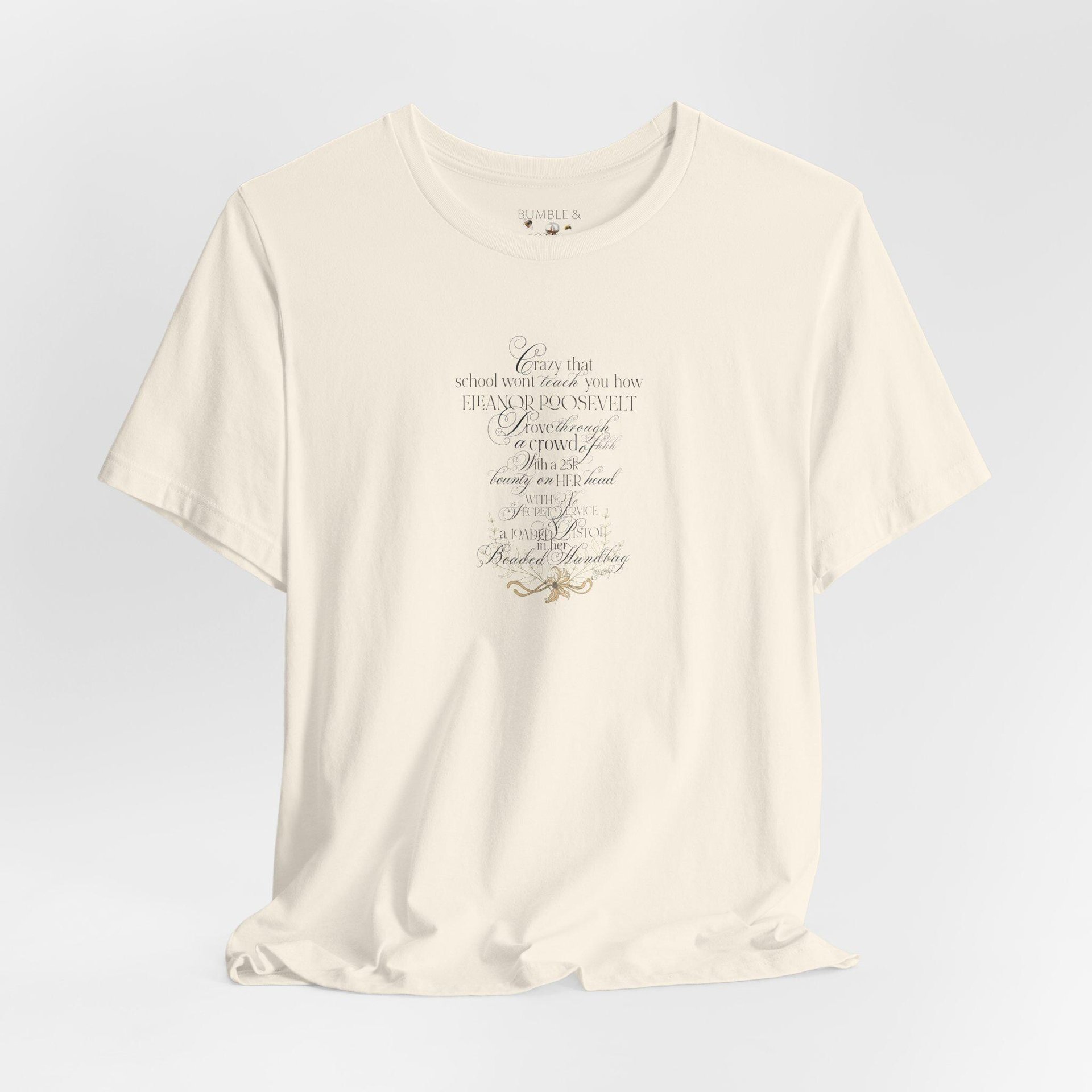 Eleanor Roosevelt Tee Shirt || Feminist T-Shirt