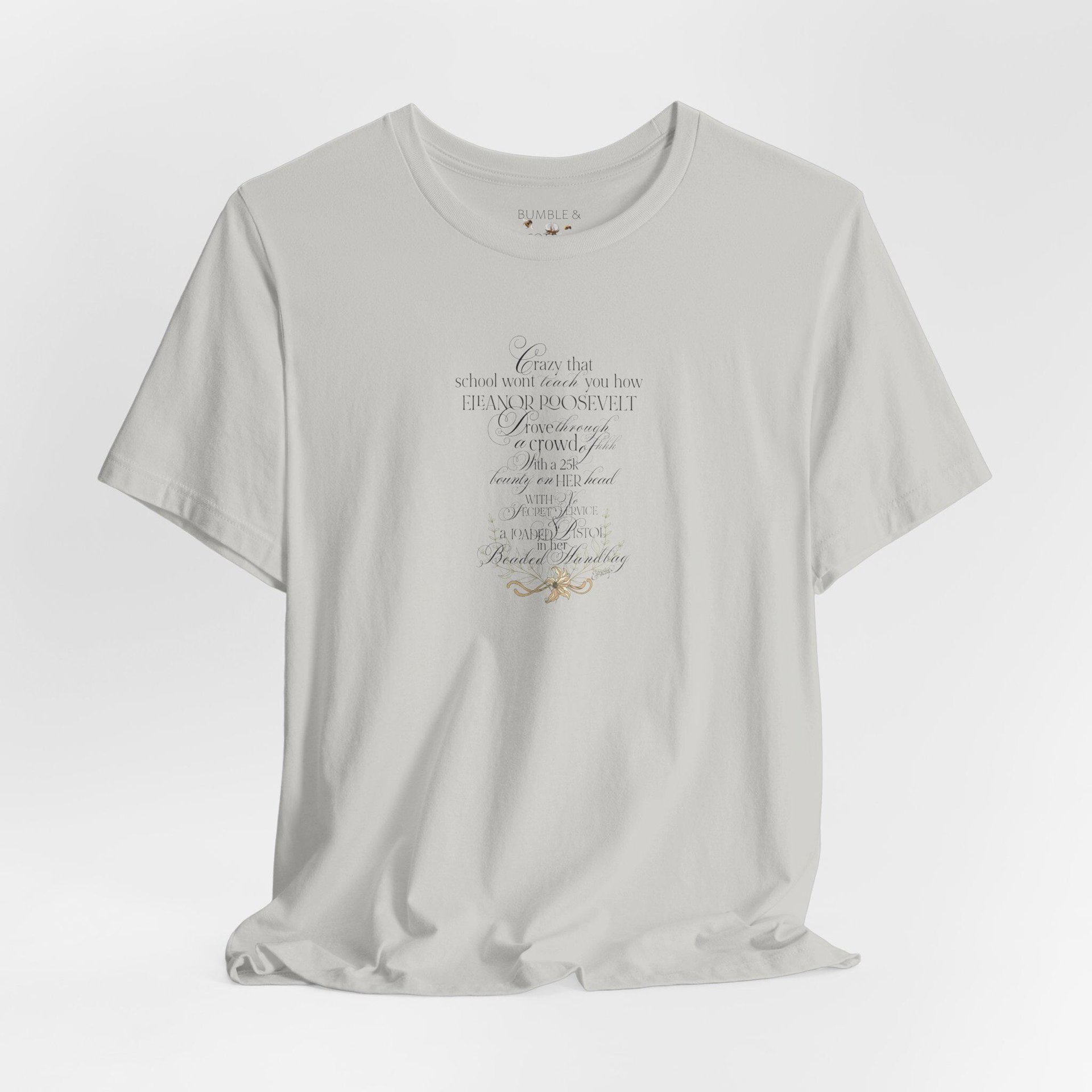 Eleanor Roosevelt Tee Shirt || Feminist T-Shirt