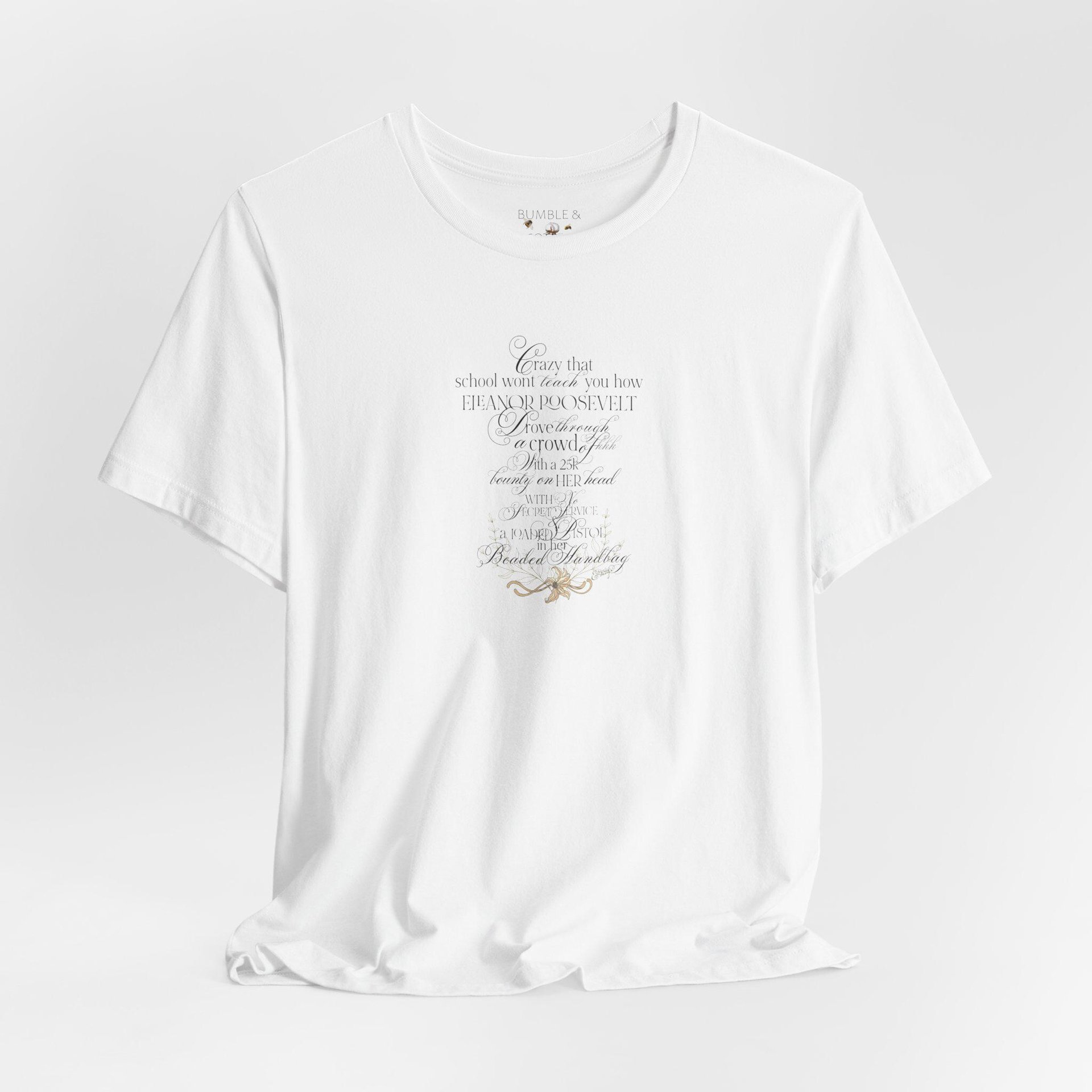 Eleanor Roosevelt Tee Shirt || Feminist T-Shirt