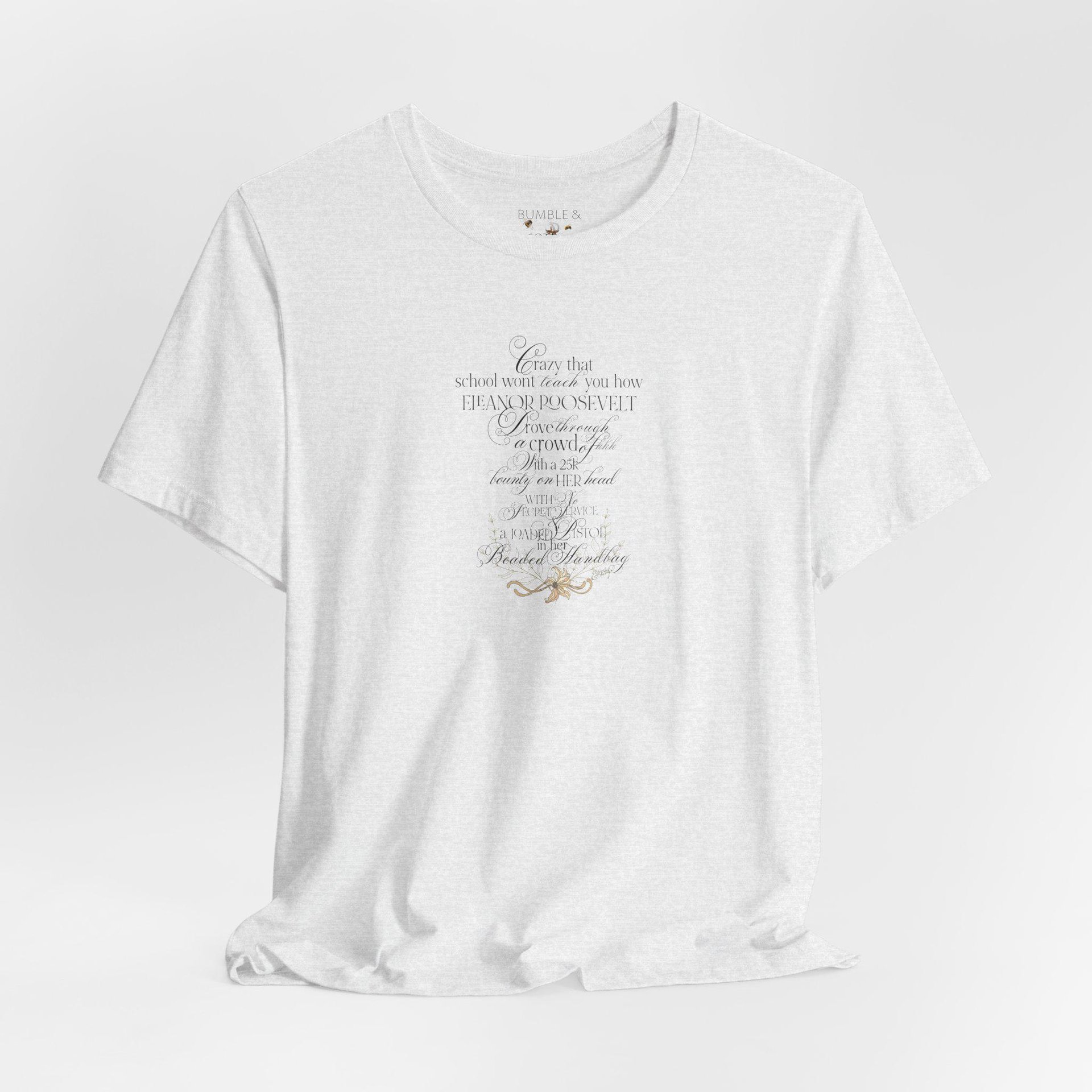 Eleanor Roosevelt Tee Shirt || Feminist T-Shirt
