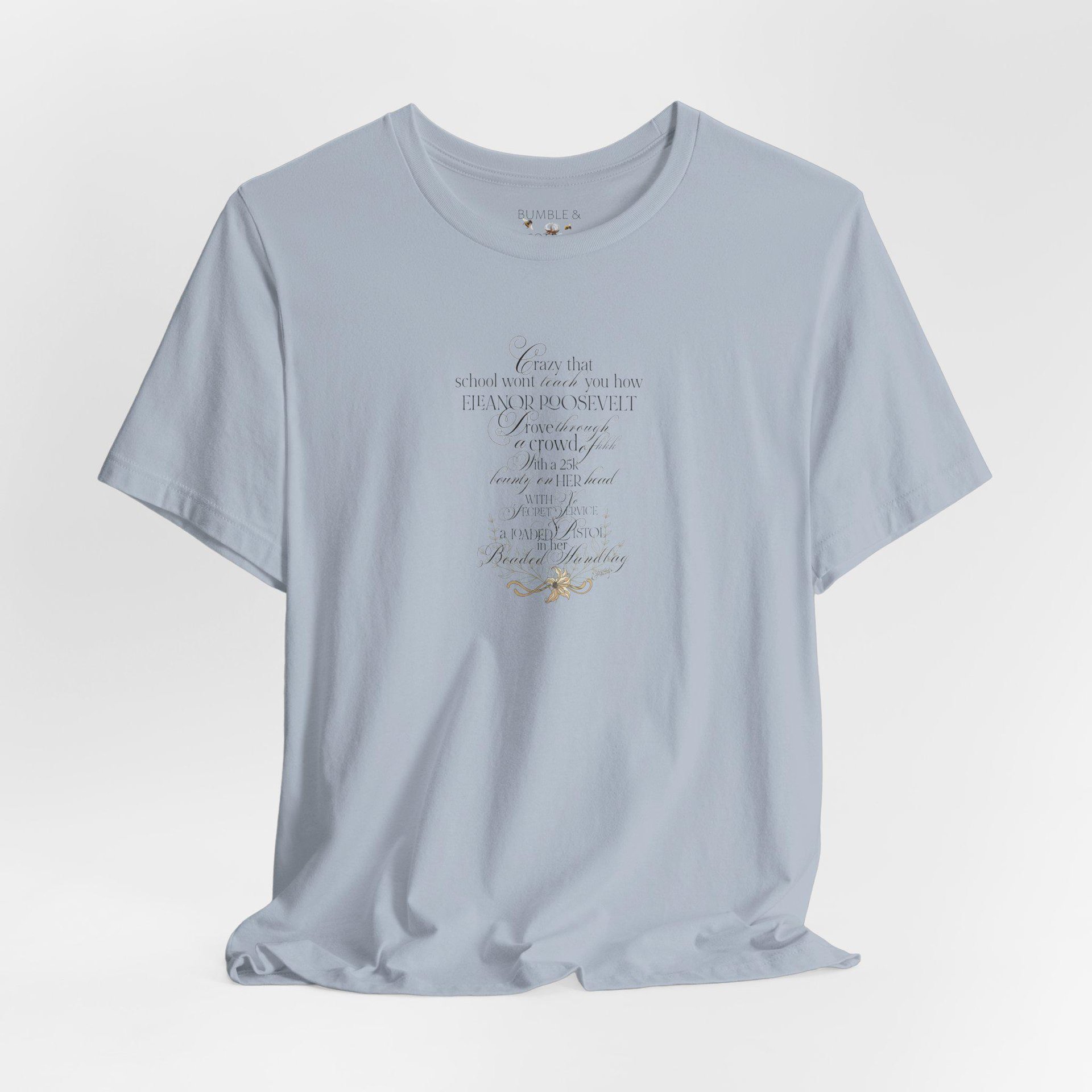 Eleanor Roosevelt Tee Shirt || Feminist T-Shirt