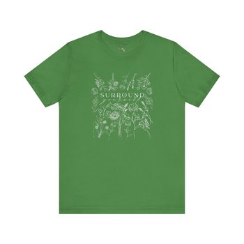 Surround Yourself Tee