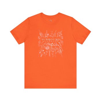 Surround Yourself Tee